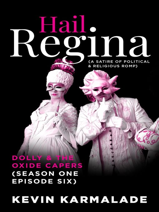Title details for Dolly & the Oxide Capers by Kevin Karmalade - Available